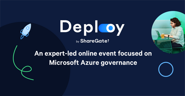 2020-05-07: ShareGate Deploy Azure online event